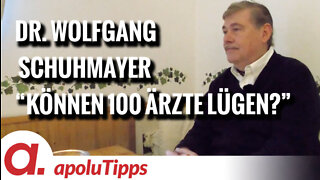 Interview mit Dr. Wolfgang Schuhmayer – “Können 100 Ärzte lügen?”