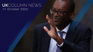 UK Column News - 14th October 2022