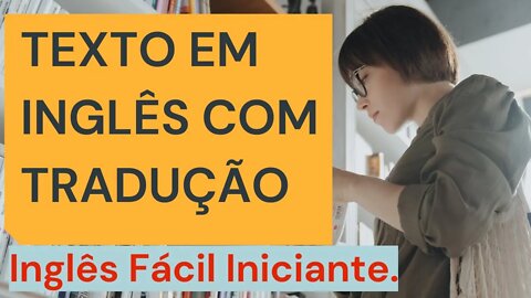 APRENDA INGLÊS COM LEITURA GUIADA - TEXTO EM INGLÊS COM TRADUÇÃO / INGLÊS PARA INICIANTES COM BÍBLIA