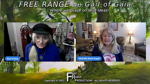 “The Sound of Freedom and the Truth RESET Button!” Michelle Marie and Gail of Gaia on FREE RANGE