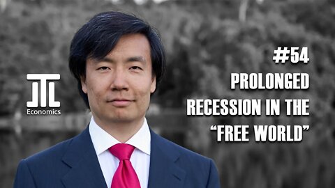 Prolonged Recession in the "Free World" #54