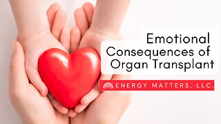 Emotional Consequences of Organ Transplant