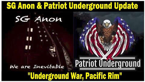 SG Anon & Patriot Underground Situation Update Nov 6: "Underground War, Pacific Rim"