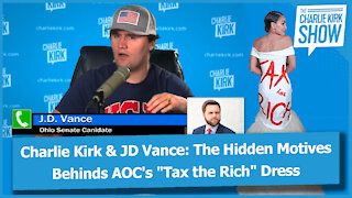 Charlie Kirk & JD Vance: The Hidden Motives Behinds AOC's "Tax the Rich" Dress