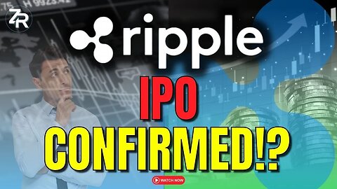 Ripple IPO CONFIRMED!