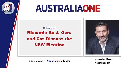 AustraliaOne Party - Riccardo Bosi, Guru and Caz Discuss NSW Election
