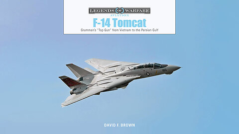 F-14 Tomcat: Grumman's “Top Gun”