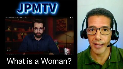 What is a Woman? - JPMTV