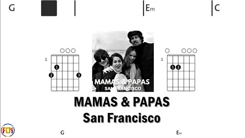 MAMAS & PAPAS San Francisco - Guitar Chords & Lyrics HD