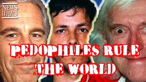 Pedophiles Rule the World