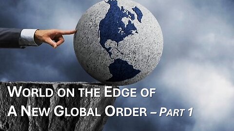4/13/24 TER World on the Edge of A New Global Order - Part 1
