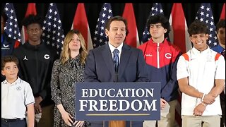 Gov DeSantis: Today’s Bill Is The Largest Expansion Of School Choice In History