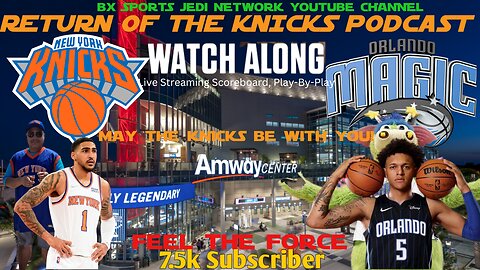 🏀 KNICKS @ ORLANDO MAGICs WATCH-ALONG KNICK Follow Party Live Streaming Scoreboard/Live with Opus