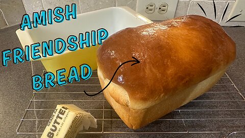 Not your typical "Amish Friendship Starter" Bread Recipe!