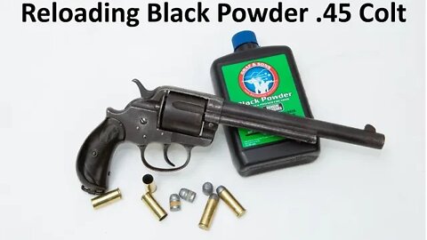 Reloading Black Powder 45 Colt