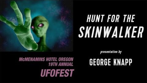 SKINWALKER RANCH : presentation by George Knapp with Q&A