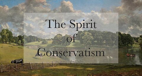 The Spirit of Conservatism