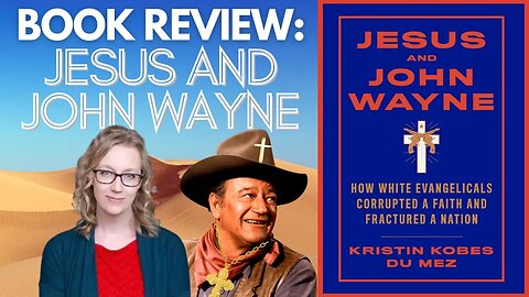 Jesus and John Wayne Book Review