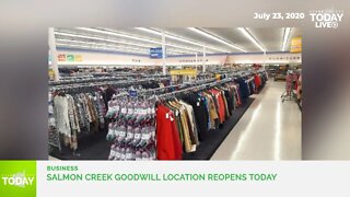 Salmon Creek Goodwill location reopens today