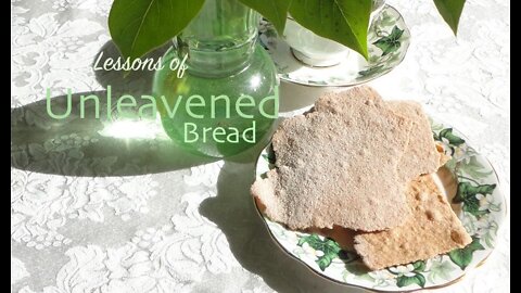 Passover and Unleavened Bread — Leading Unleavened LIves