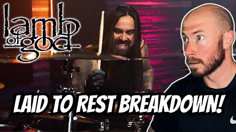 Drummer Reacts To - The Iconic Drumming Behind "Laid To Rest" | Lamb Of God Song Breakdown