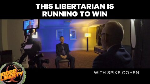 This Libertarian Is Running to Win | Guest: Spike Cohen | Ep 76