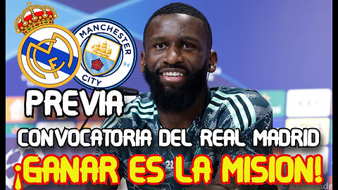 REACCION DE ANTONIO RÜDIGER PREVIA REAL MADRID VS MANCHESTER CITY UEFA CHAMPIONS LEAGUE