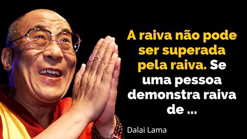 Monge Dalai Lama e seus Ensinamentos e Citações