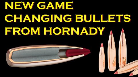 (BRAND NEW) Hornady's New ELD-VT Bullets and New VMatch Ammo!