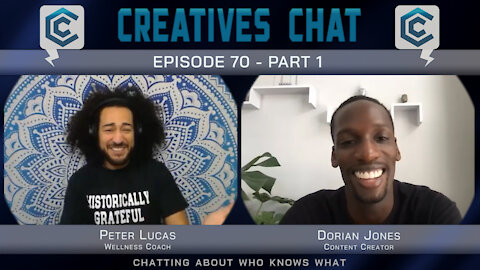 Creatives Chat with Dorian Jones | Ep 70 Pt 1