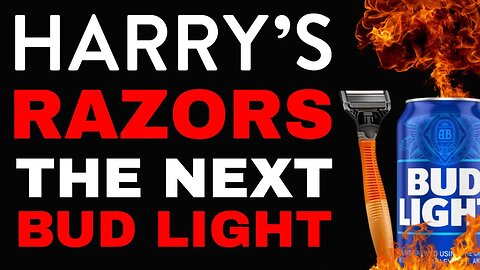 Harry's Razors goes full BUD LIGHT! Tells woke Gillette to hold their beer!