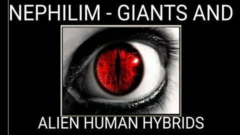 Best Documentary Proof Of Nephilim, Giants & Aliens