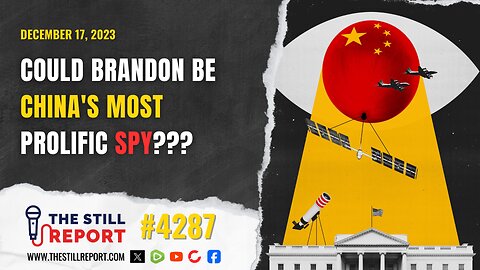 Could Brandon Be China’s Most Prolific Spy?, 4287