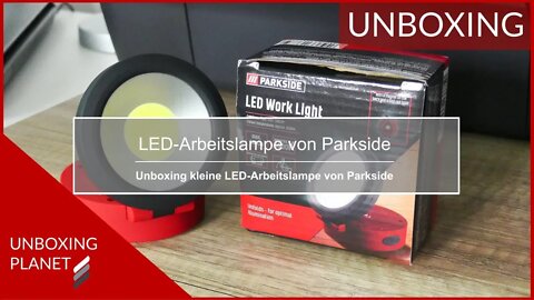 Kleine LED-Arbeitslampe von Parkside - Unboxing Planet