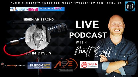 John Dyslin - Nehemiah Strong - Matt Buff Show