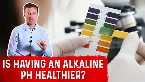 Is Having An Alkaline pH Healthy? – Dr. Berg