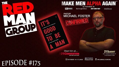 It's GOOD to be an Alpha Male | The Red Man Group Ep. 175 | Pastor Michael Foster