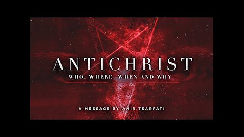 Antichrist Who, Where, When and Why - Amir Tsarfati