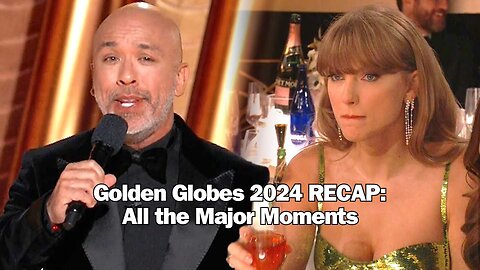 Golden Globes 2024 RECAP: All the Major Moments