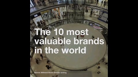 The 10 most valuable brands in the world