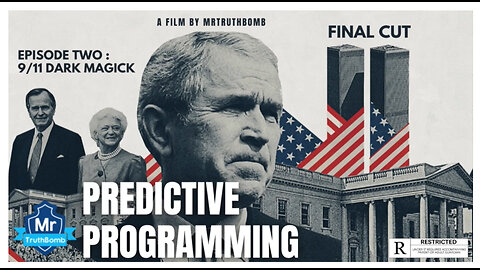 Predictive Programming (Episode Two - 9/11 Dark Magick/Final Cut)