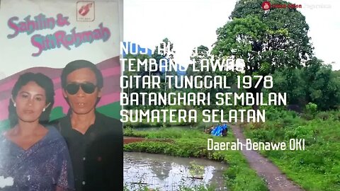 SAHILIN & SITI ROHMAH ''NAK NYEBERANG SANE '' Gitar Tunggal Batanghari Sembilan Sumatera Selatan