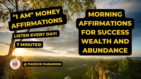 Morning affirmations for success and wealth - Focus 0n Abundance