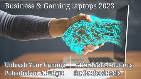 Business & Gaming laptops 2023