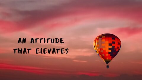 Acts 20:13-21 - An Attitude that Elevates