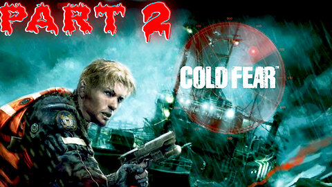 🚢Cold Fear (2005) 🚢🐙Horror-Survival🐙 Tom Hansen 🎮PS2 - HD Textures 🎮 Part 2