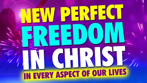 Dear Anna & Ruth: Perfect freedom in God