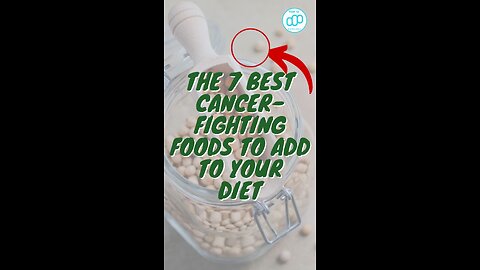 The 7 Best Cancer-fighting Foods To Add To Your Diet