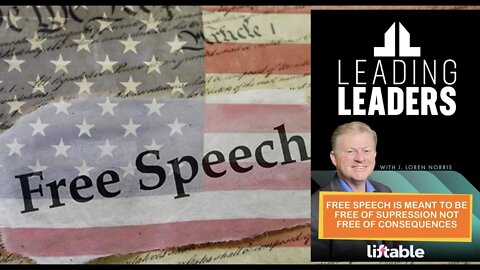 FREE SPEECH IS MEANT TO BE FREE OF SUPRESSION NOT FREE OF CONSEQUENCES AND LEADERS MUST KNOW AND …