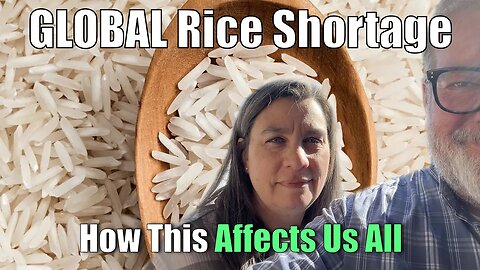 Global Rice Shortage | This Affects Us All | This Could Ripple